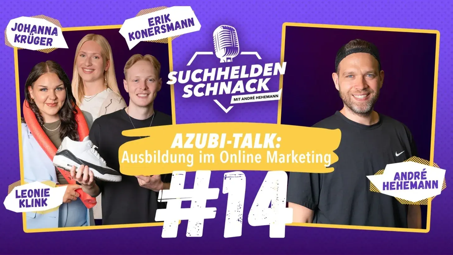 Suchhelden Schnack 14: Azubi-Talk: Ausbildung im Online Marketing Suchhelden Schnack 14: Azubi-Talk: Ausbildung im Online Marketing
