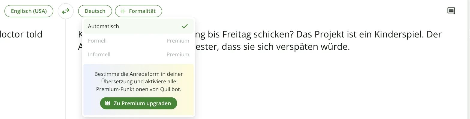 QuillBot-Menü „Formalität“: Automatisch ausgewählt, Formell und Informell mit dem Vermerk „Premium“, Hinweis „Bestimme die Anredeform in deiner Übersetzung und aktiviere alle Premium-Funktionen von Quillbot.“