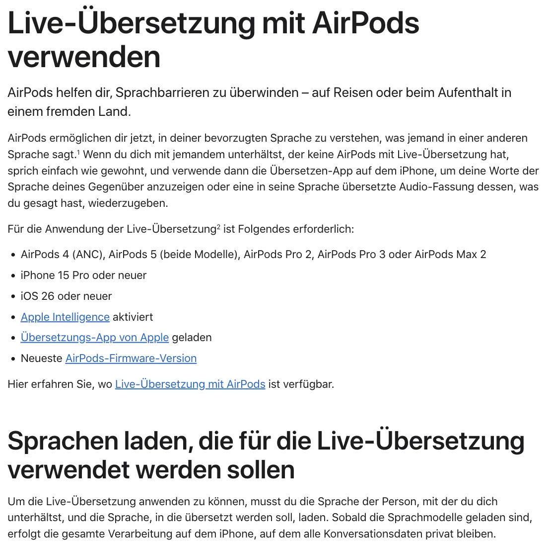 Apple-Support: Für die Live-Übersetzung mit AirPods braucht man AirPods 4 (ANC), AirPods 5, AirPods Pro 2 oder 3 oder AirPods Max 2, ein iPhone 15 Pro oder neuer, iOS 26 und Apple Intelligence; die Verarbeitung erfolgt auf dem iPhone