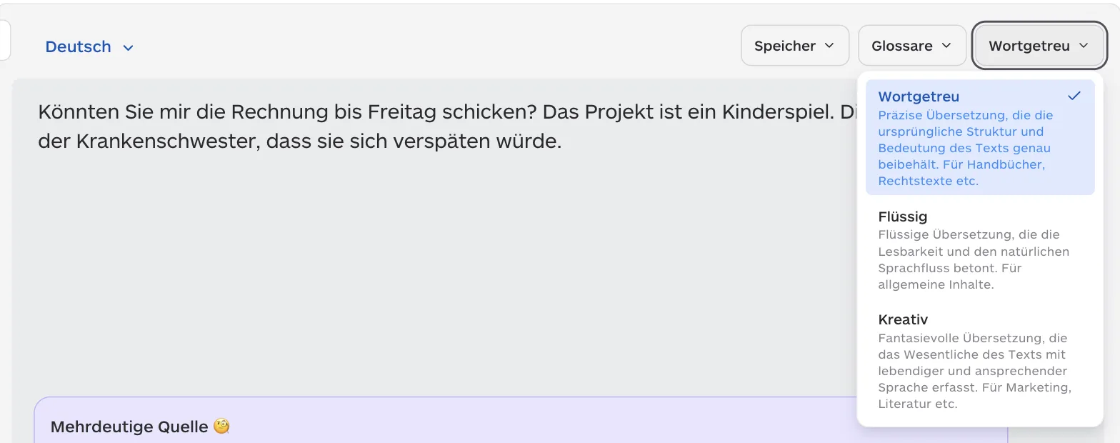 Lara Übersetzer, geöffnete Stilauswahl: Wortgetreu (für Handbücher, Rechtstexte), Flüssig (für allgemeine Inhalte), Kreativ (für Marketing, Literatur)